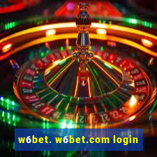 w6bet. w6bet.com login