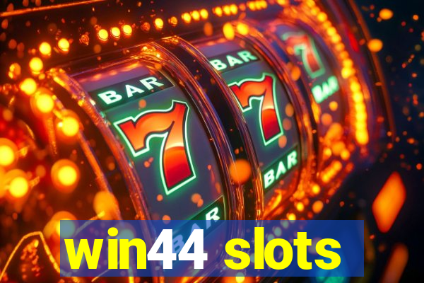 win44 slots