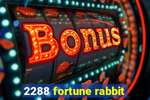 2288 fortune rabbit