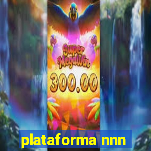 plataforma nnn