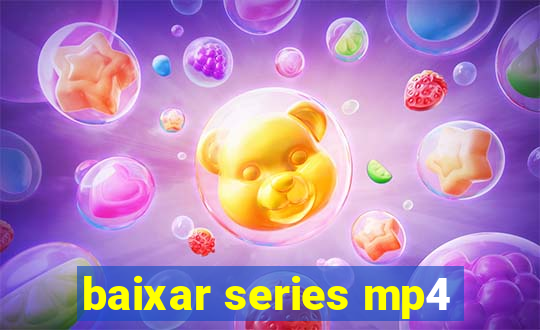 baixar series mp4