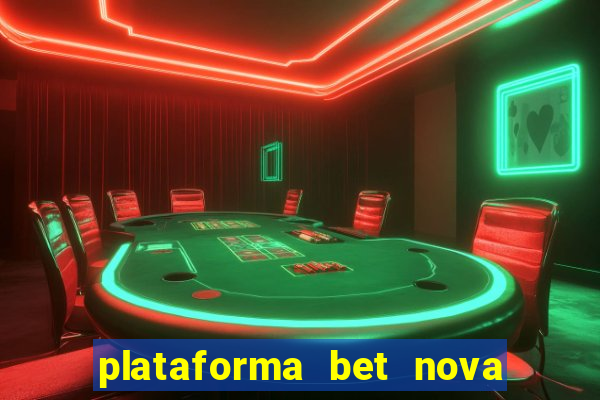 plataforma bet nova pagando no cadastro