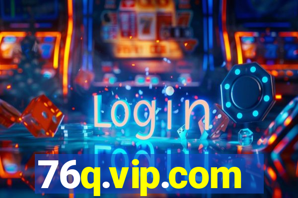 76q.vip.com