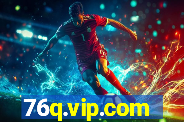 76q.vip.com