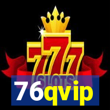 76qvip