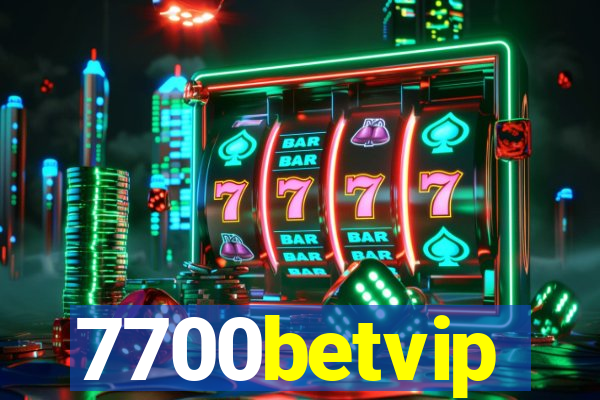 7700betvip