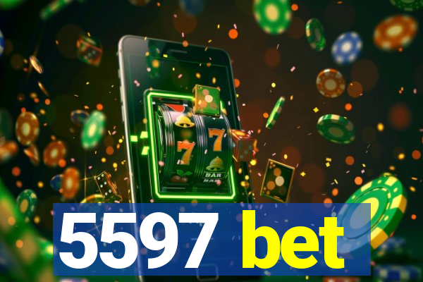 5597 bet