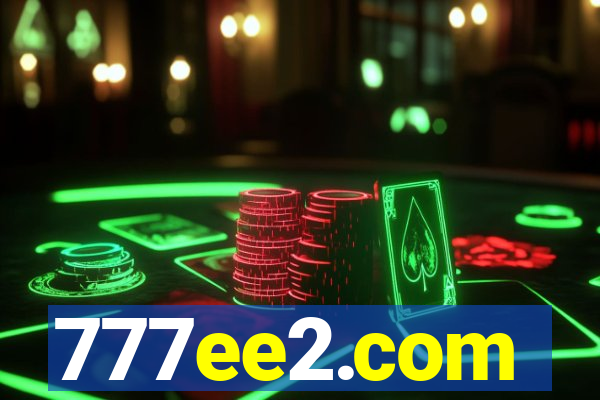 777ee2.com