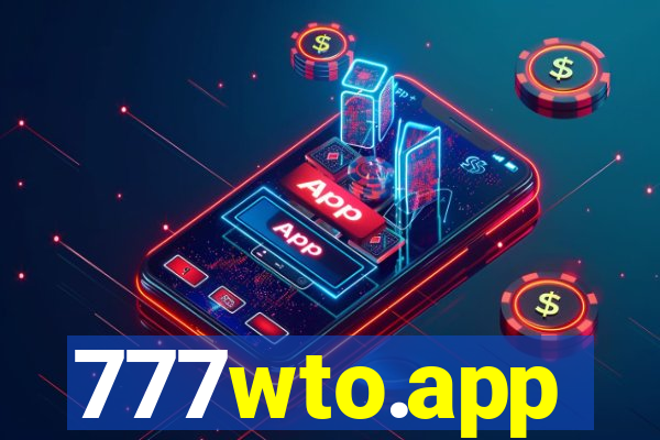 777wto.app