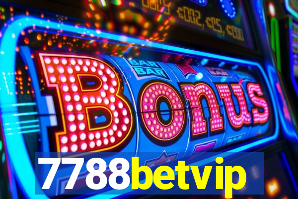 7788betvip