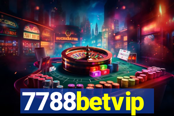 7788betvip