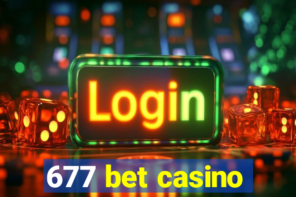 677 bet casino