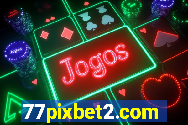 77pixbet2.com