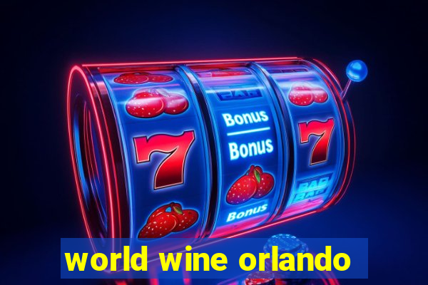 world wine orlando