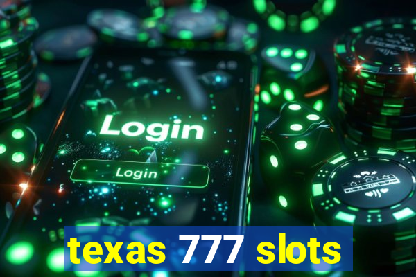 texas 777 slots