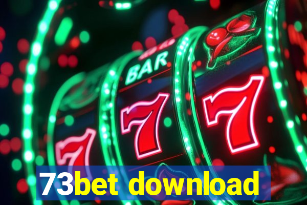 73bet download