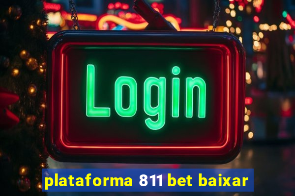 plataforma 811 bet baixar