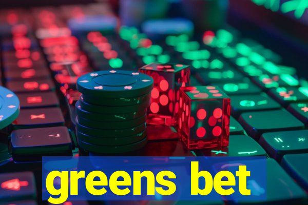 greens bet