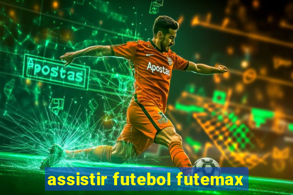 assistir futebol futemax