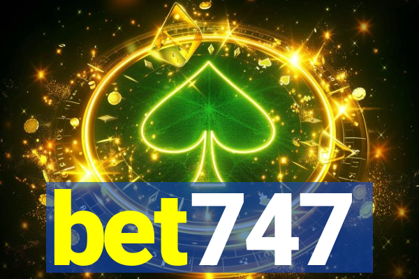 bet747