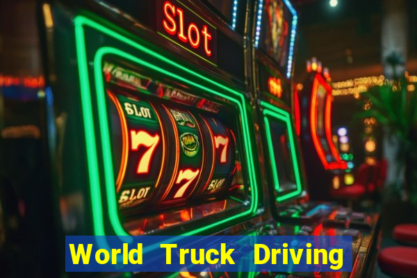 World Truck Driving Simulator Dinheiro Infinito tudo desbloqueado