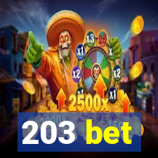 203 bet