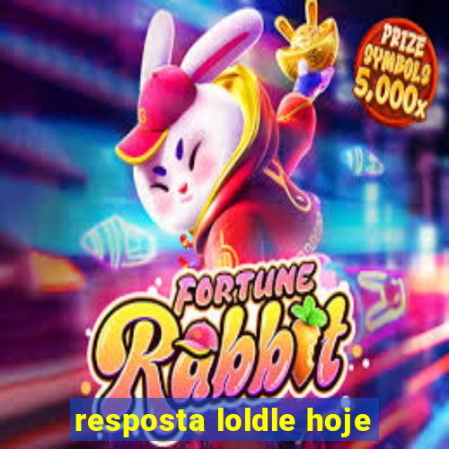 resposta loldle hoje