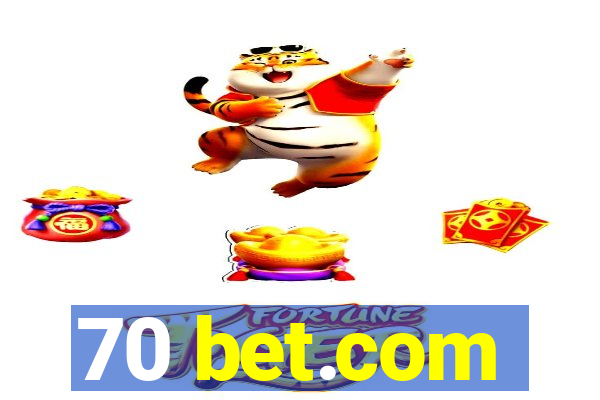 70 bet.com