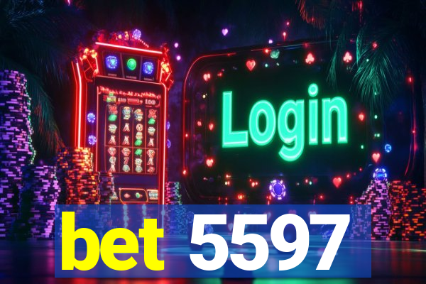 bet 5597