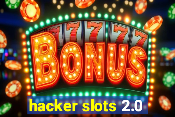 hacker slots 2.0