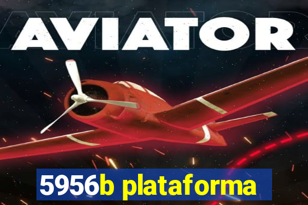 5956b plataforma