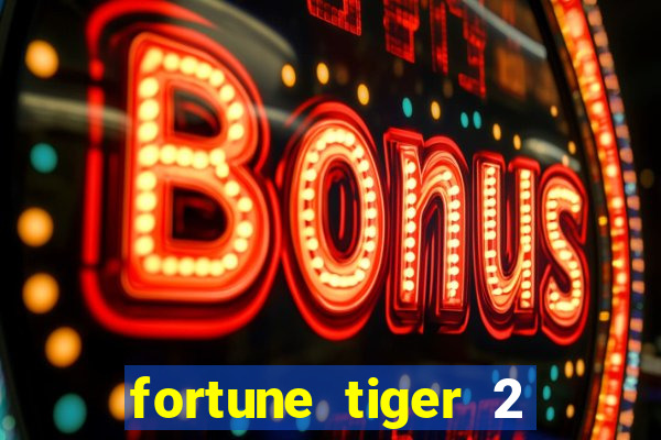 fortune tiger 2 demo revenge