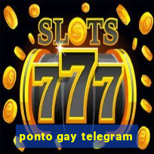 ponto gay telegram