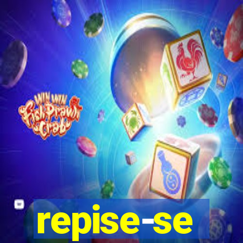 repise-se