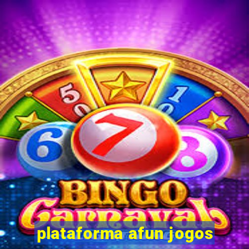 plataforma afun jogos