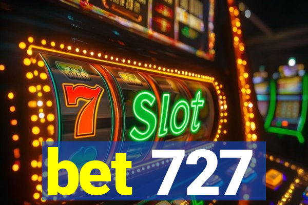 bet 727