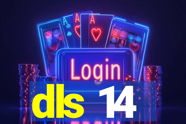 dls 14