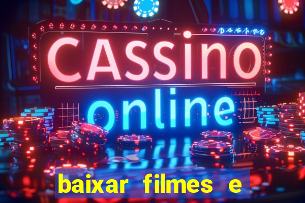 baixar filmes e séries mp4