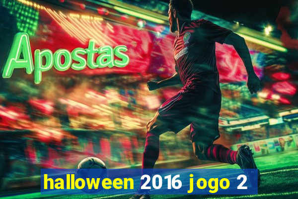 halloween 2016 jogo 2