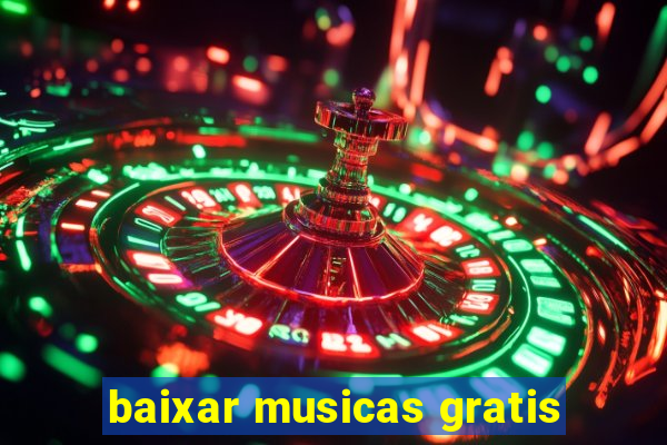 baixar musicas gratis