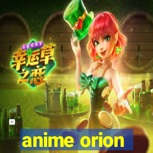 anime orion