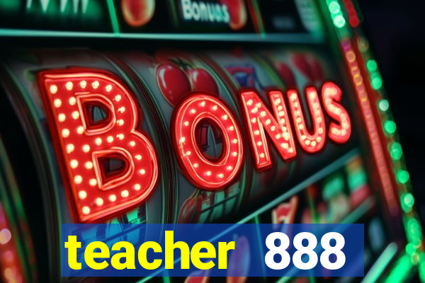 teacher 888 plataforma login