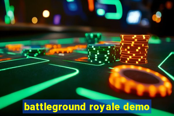 battleground royale demo