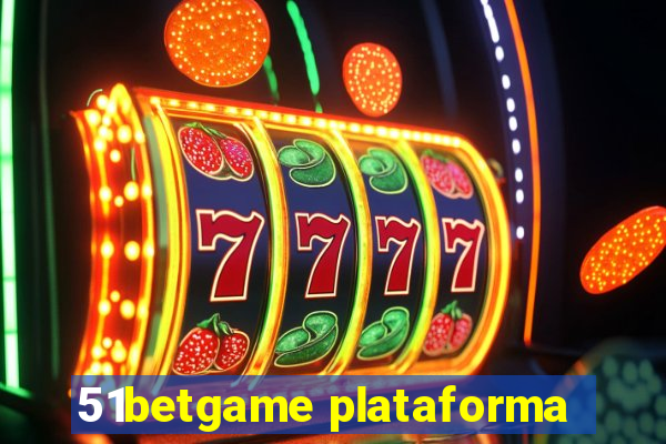 51betgame plataforma