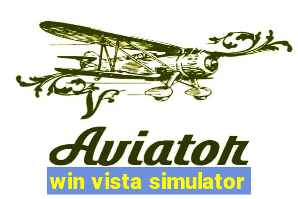 win vista simulator