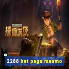 2288 bet paga mesmo