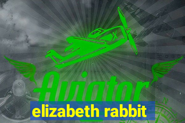 elizabeth rabbit