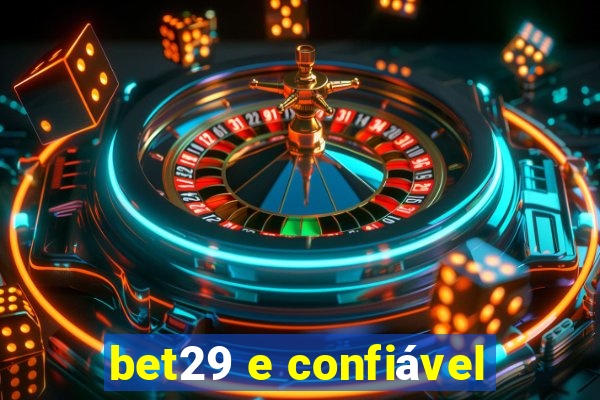 bet29 e confiável