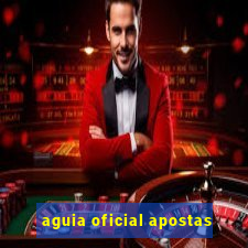 aguia oficial apostas