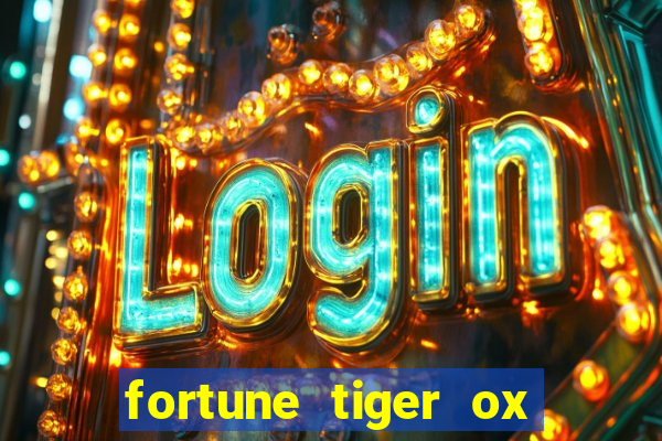 fortune tiger ox demo grátis